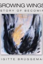 Growing Wings af Brigitte Bruggemann