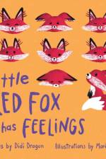 Little Red Fox has Feelings