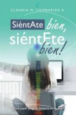 Siéntate Bien, Siéntete Bien! af Claudia M. Combariza R.