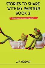 Stories To Share With My Partner Book 2 af José F Nodar