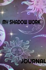 My Shadow Work Journal af Marlena F Hallett