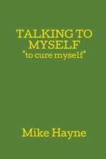 Talking to Myself af Mike Hayne