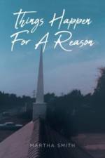 Things Happen For A Reason af Martha Smith