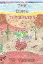 Dumb Tumbleweed af Tr Thomas