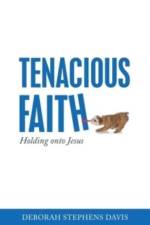 Tenacious Faith af Deborah Stephens Davis