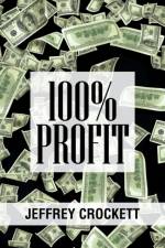 100% Profit af Jeffrey Crockett