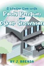 Winter Day with Pauly Penguin and Oskar Snowman af J Brenda