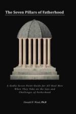 Seven Pillars of Fatherhood af Donald H Wood Ph D
