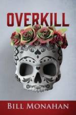 Overkill af Bill Monahan