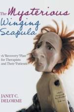 The Mysterious Winging Scapula af Janet Delorme