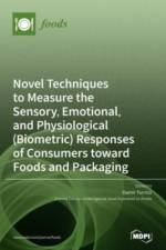 Novel Techniques to Measure the Sensory, Emotional, and Physiological (Biometric) Responses of Consumers toward Foods and Packaging
