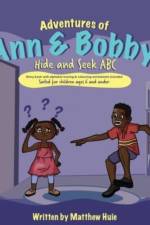 Adventures of Ann & Bobby Hide and Seek ABC af Matthew Jordan Huie