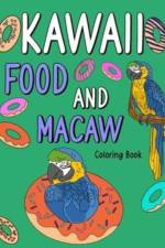 Kawaii Food and Macaw Coloring Book af Paperland
