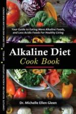 The Alkaline Diet Cookbook af Dr Michelle Ellen Gleen