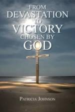 From Devastation to Victory af Patricia Johnson