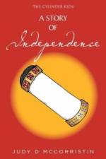 A Story of Independence af Judy D McCorristin