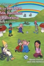 The Adventures of Jolie and Her Best Friends Hamilton and Bacorama af Starzyk Rhoda Starzyk