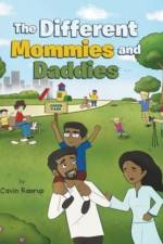 The Different Mommies and Daddies af Cavin Ramrup