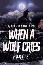 When a Wolf Cries af Terry Lee Hewitt