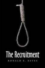 The Recruitment af Ronald E Estes