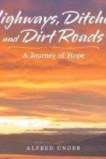 Highways, Ditches, and Dirt Roads af Alfred Unger