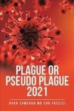 Plague or Pseudo Plague 2021 af Hugh Cameron Mb Chb Frcs(c)