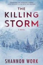 The Killing Storm af Shannon Work