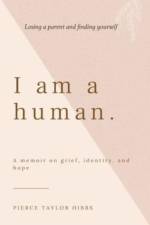 I Am a Human af Pierce Taylor Hibbs