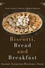 Biscotti, Bread and Breakfast af Joanne Snow