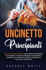 Uncinetto per principianti af Rachael White