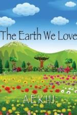 The Earth We Love af Aekiii