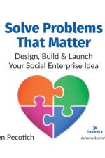 Solve Problems That Matter af Ben Pecotich