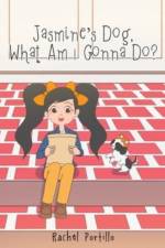 Jasmine's Dog, What am I Gonna Do? af Rachel Portillo