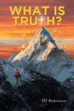 What Is Truth? af DJ Robinson