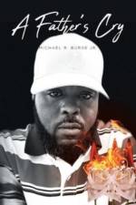 A Father's Cry af Michael R Burse