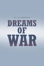 Dreams of War af M Scott Smallwood