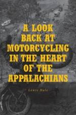 A Look Back at Motorcycling in the Heart of the Appalachians af Lewis Hale