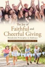 The Joy of Faithful and Cheerful Giving af Vincent Onyebuchi Nwankpa Ph D