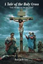 A Tale of the Holy Cross af Rodrigo D Cruz