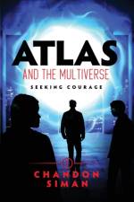 Atlas and the Multiverse af Chandon Siman