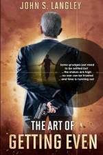 The Art of Getting Even af John Langley
