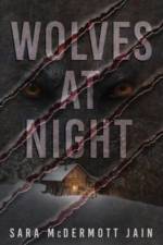 Wolves at Night af Sara McDermott Jain