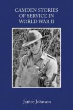 Camden Stories of Service in World War II af Janice Johnson