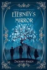 Eternity's Mirror af Zachary Hagen
