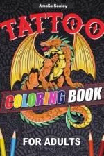 Tattoo Designs Coloring Book af Amelia Sealey