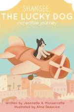 Shansee, The Lucky Dog af Jeannette A Monserratte