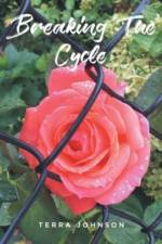 Breaking The Cycle af Terra Johnson