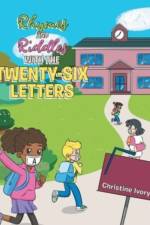 Rhymes and Riddles with the Twenty-Six Letters af Christine Ivory