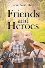 Friends and Heroes af Ph.D. Jackie Smith Ph.D.