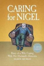 Caring for Nigel